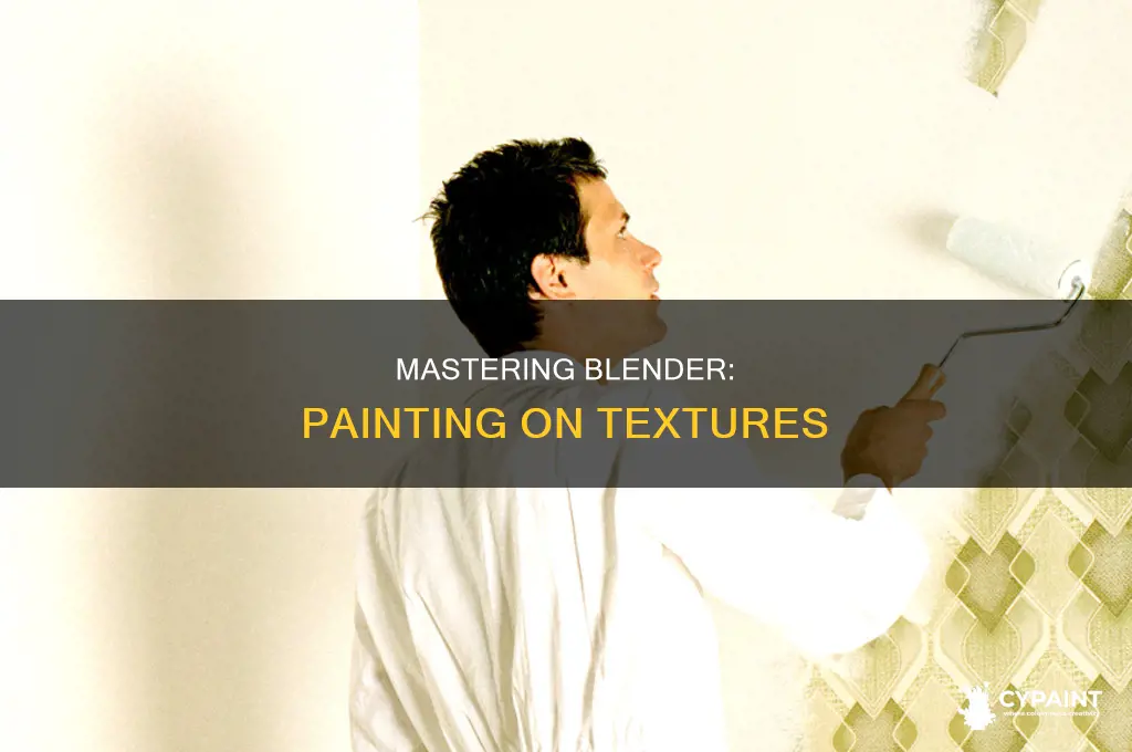 how to paint on top of texture in blender