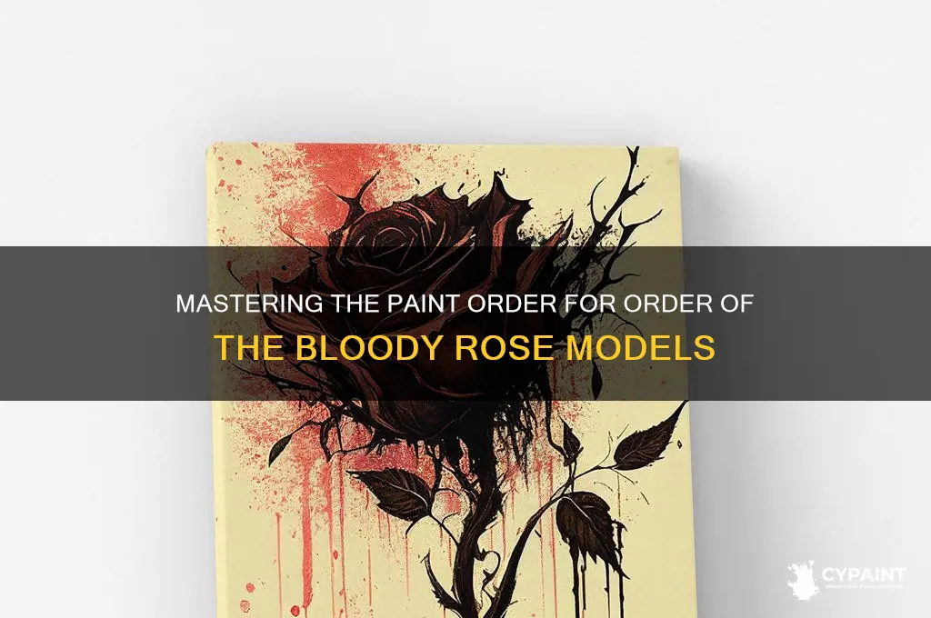 how to paint order of the bloody rose
