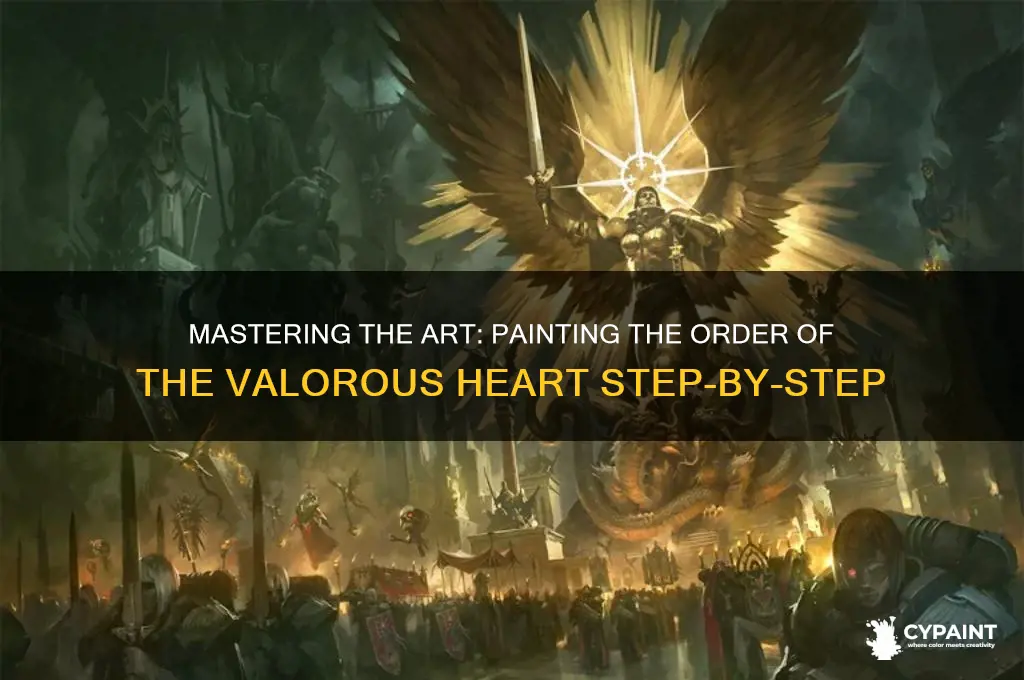 how to paint order of the valorous heart