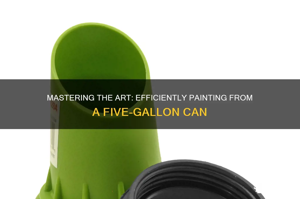 how to paint out of a five gallon paint can