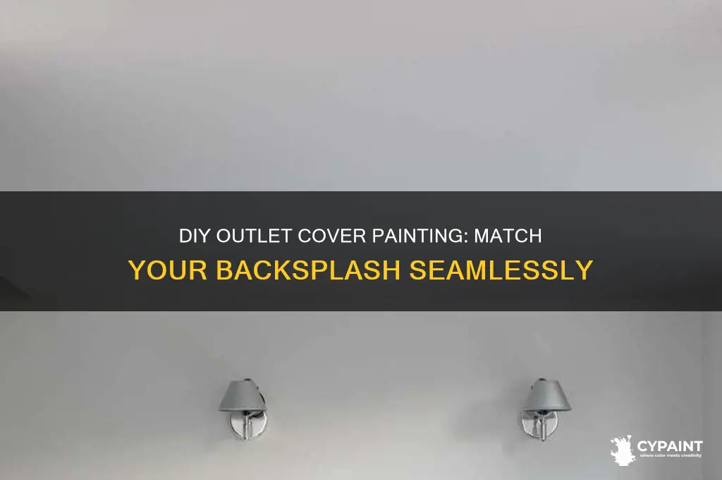 how to paint outlet covers to match backsplash