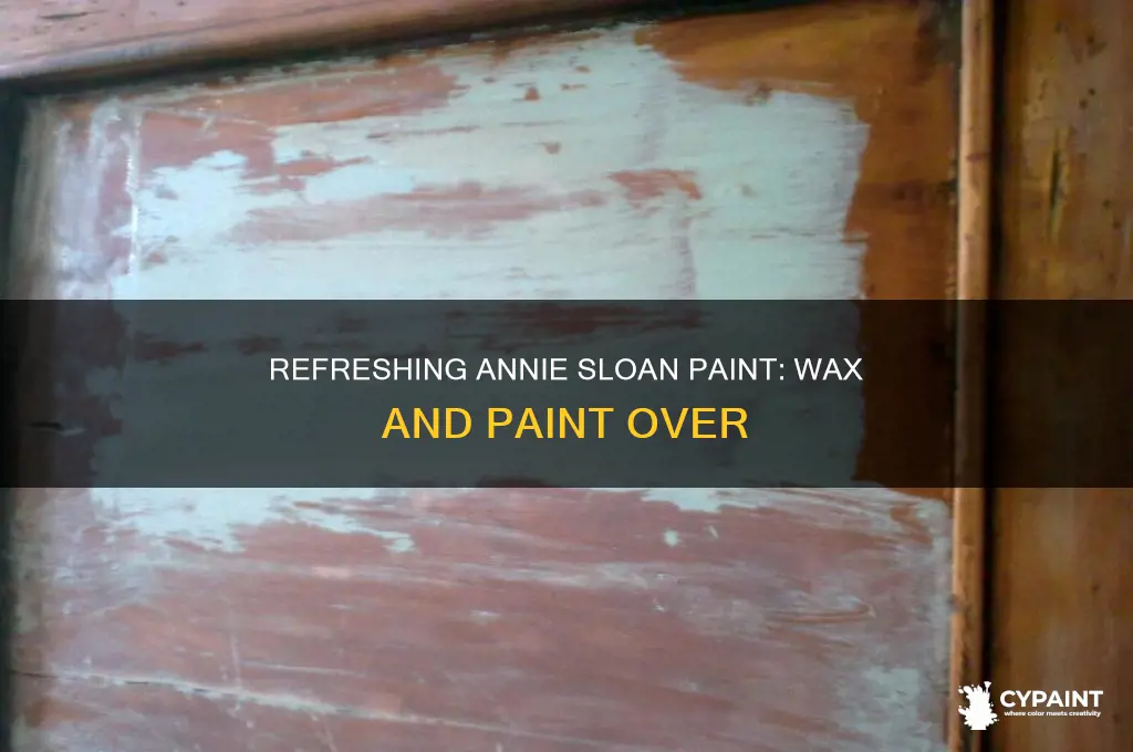 how to paint over annie sloan paint and wax