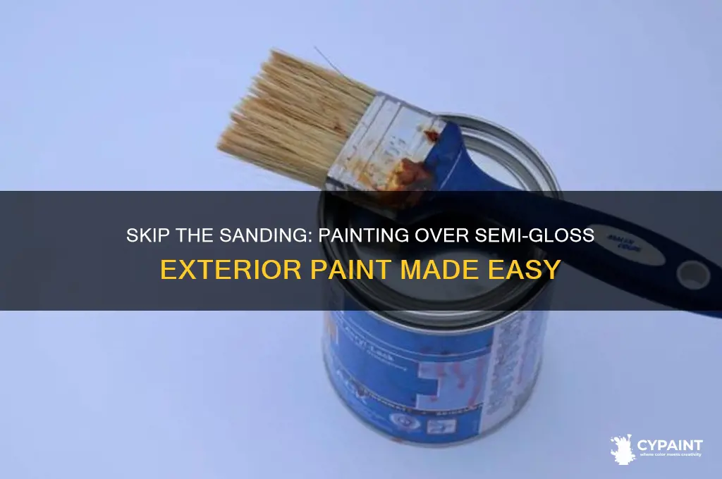 how to paint over semi-gloss exterior paint without sanding