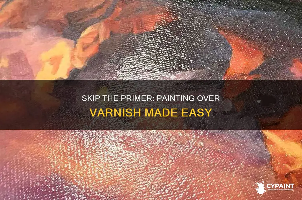 how to paint over varnish without priming