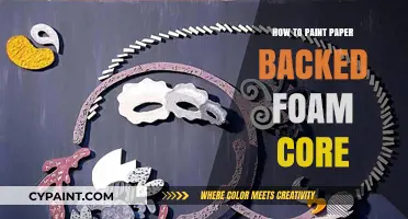Mastering the Art of Painting Paper-Backed Foam Core: Tips and Techniques