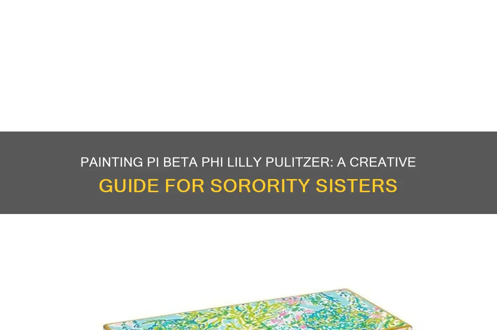 how to paint pi beta phi lilly pulitzer