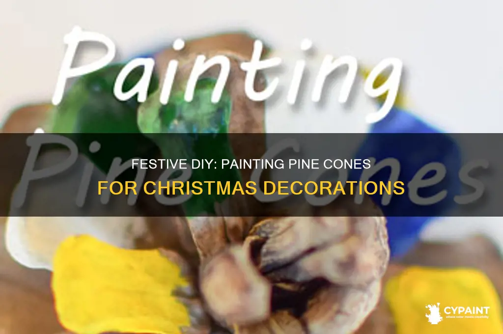 how to paint pine cones for christmas