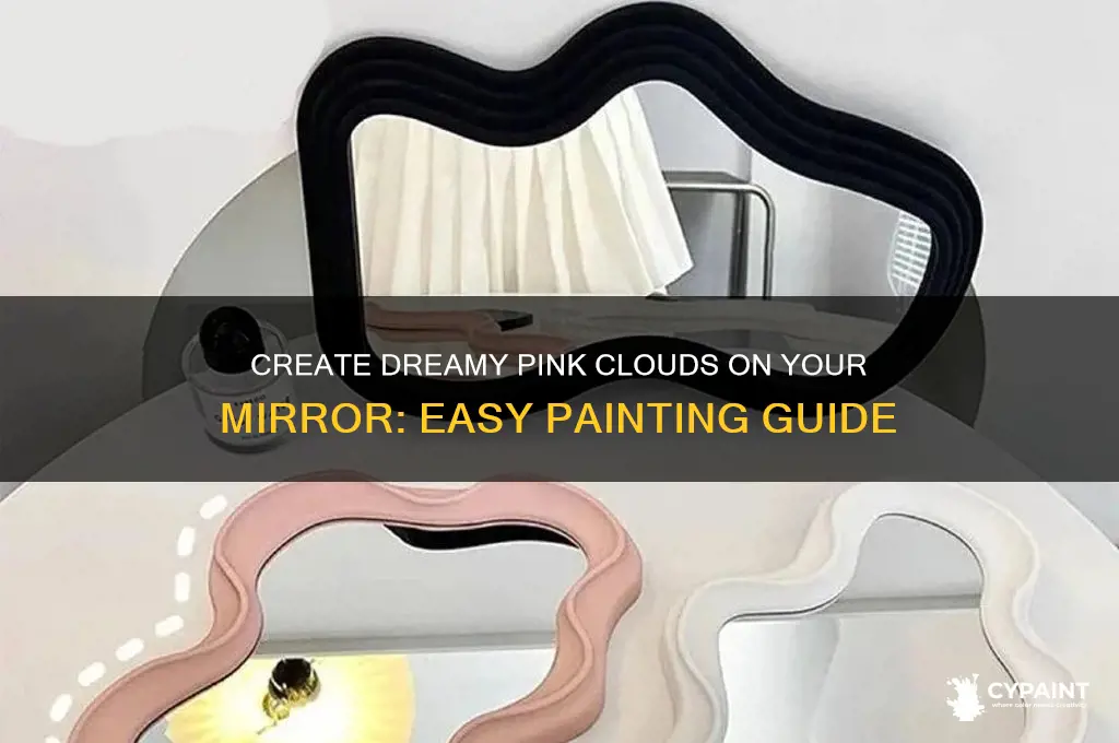 how to paint pink clouds on mirror