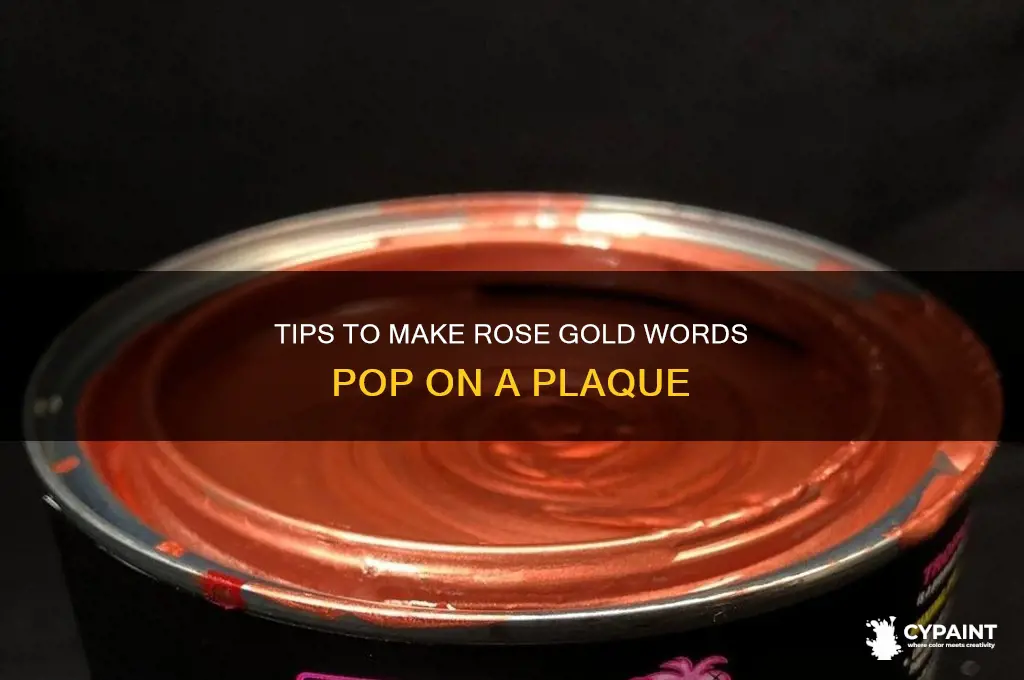 how to paint rose gold words pop on plaque