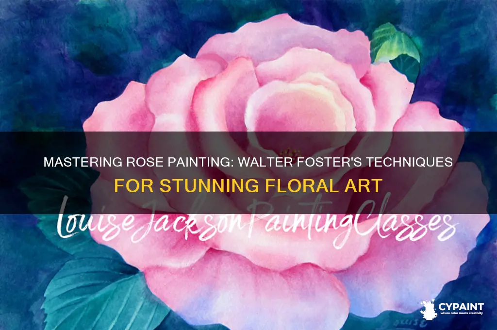 how to paint roses and walter foster