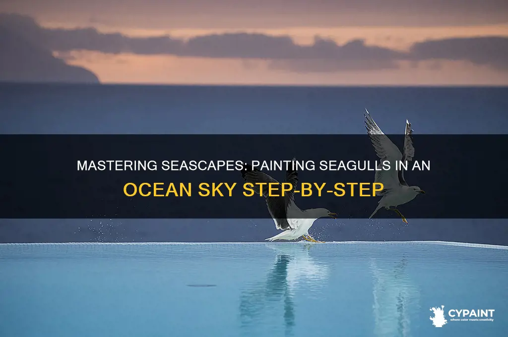 how to paint seigles into and ocean sky
