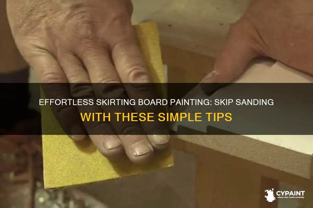 how to paint skirting boards without sanding