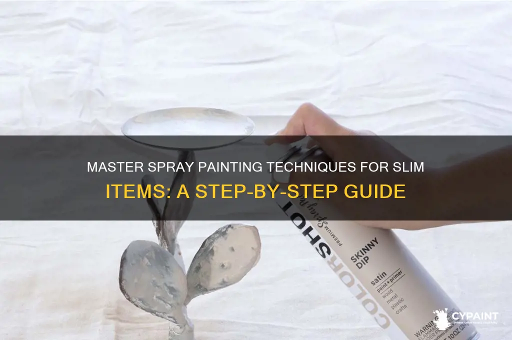 how to paint slim items with spayer