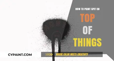 Mastering the Art of Painting Spit: Techniques for Unique Textures