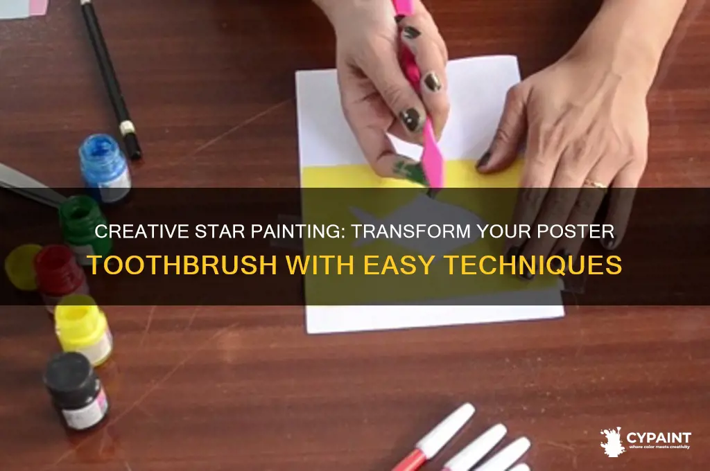 how to paint stars on poster toothrush