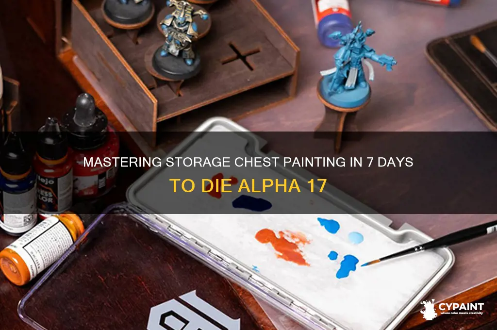 how to paint storage chests alpha 17