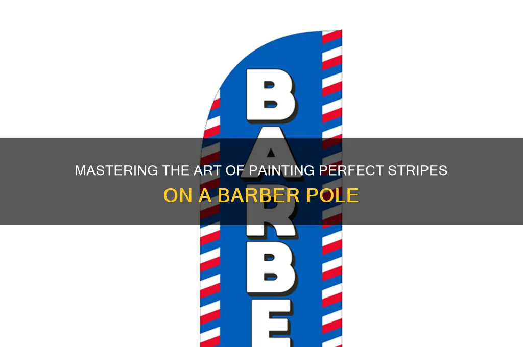 Mastering The Art Of Painting Perfect Stripes On A Barber Pole CyPaint