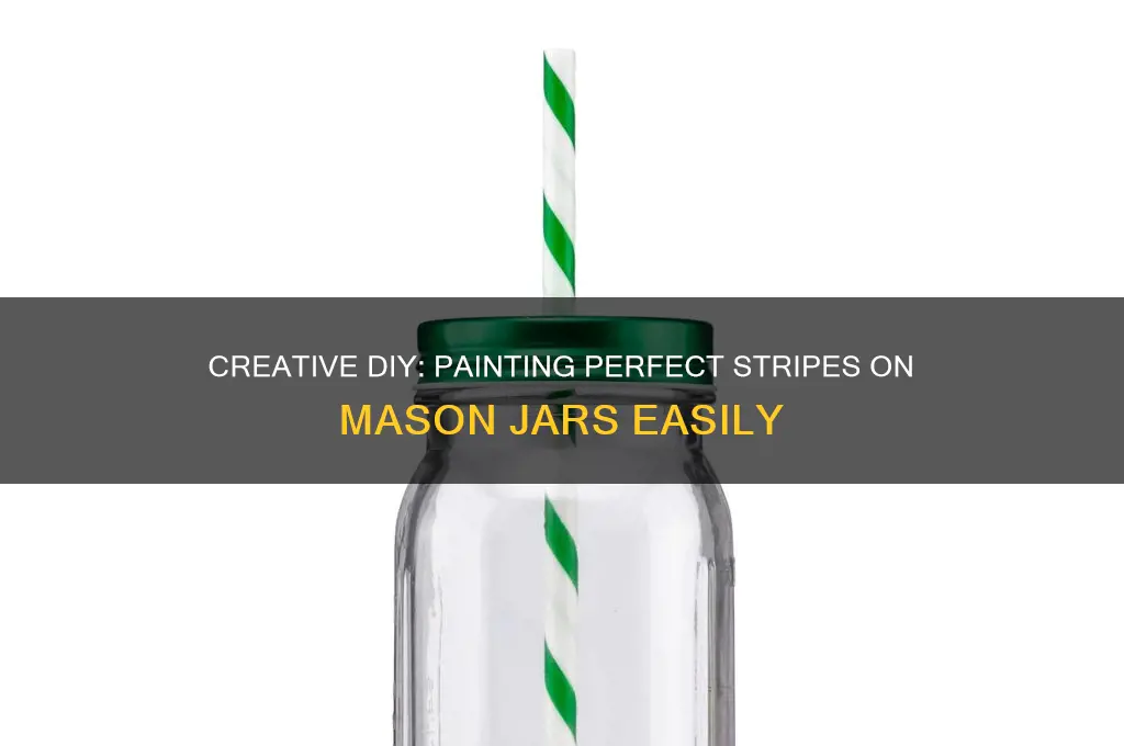 how to paint stripes on mason jars