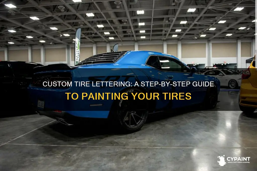 how to paint the letters on your tires