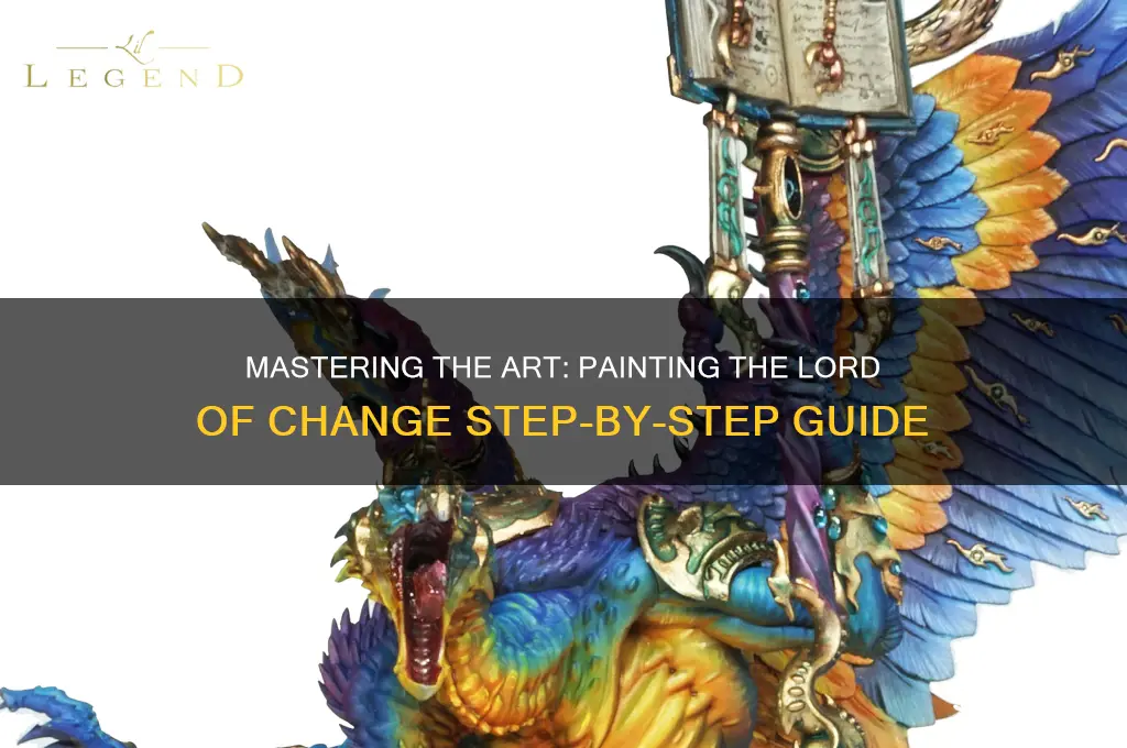 how to paint the lord of change