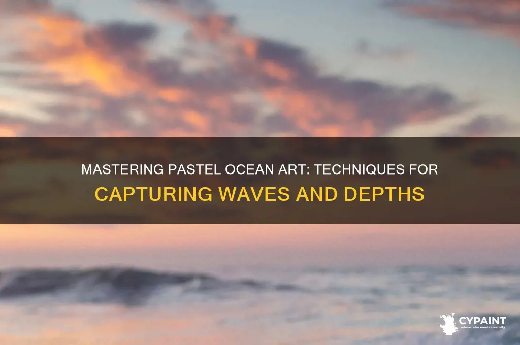 how to paint the ocean with pastels