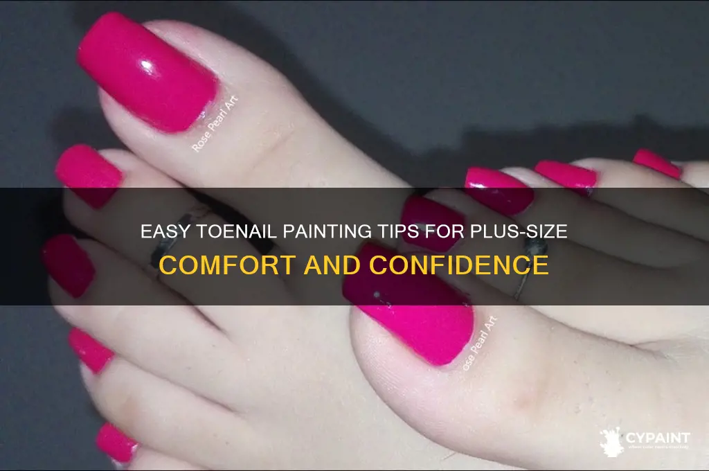 how to paint toenails if youre overweight