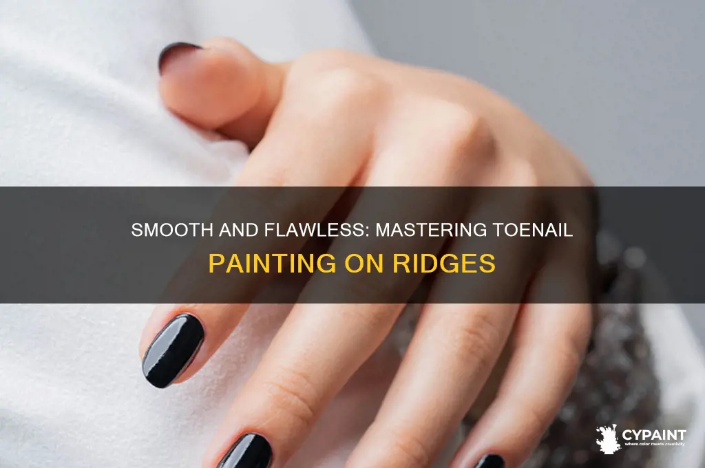 how to paint tonenails that have ridges