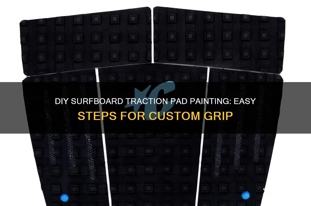 how to paint traction pad on surfboard