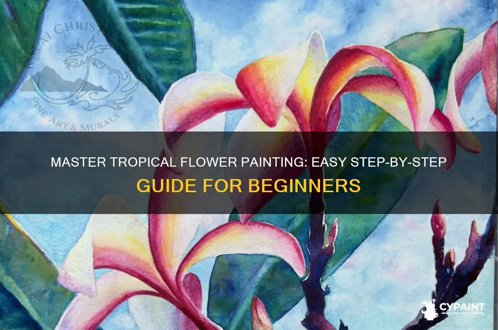 how to paint tropical flowers step by step