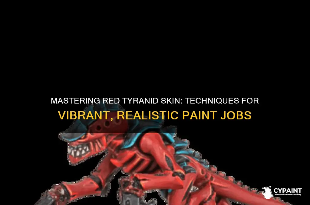 how to paint tyranid skin for red tyranids