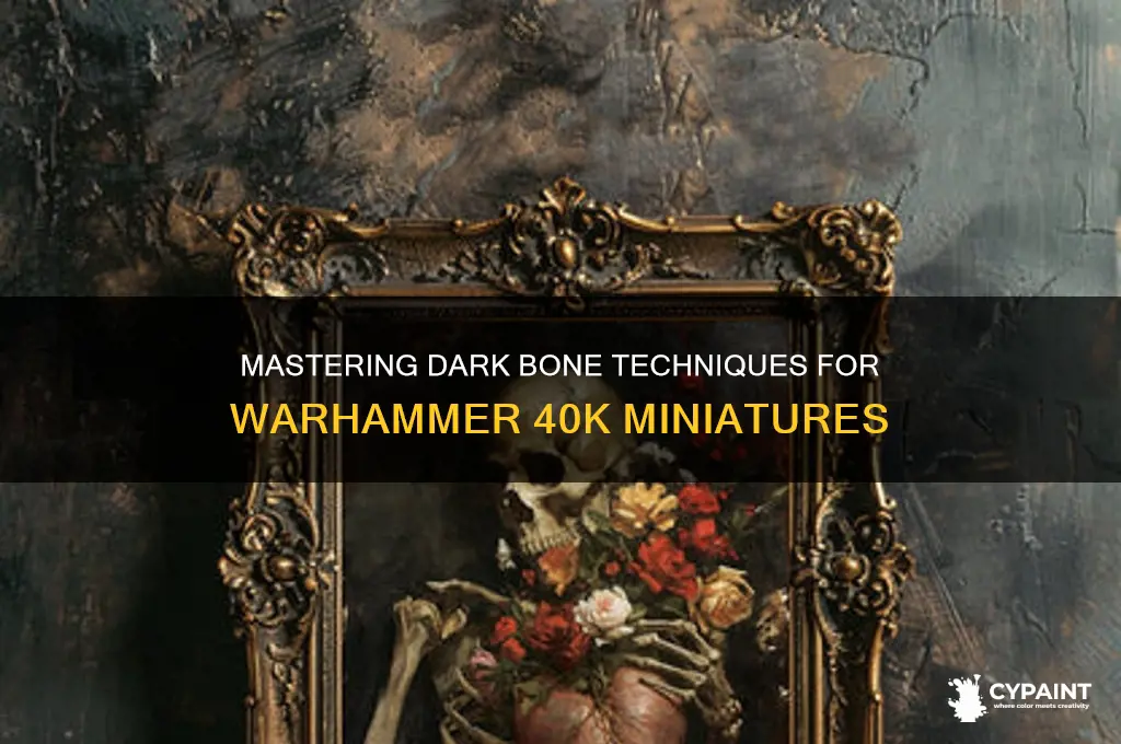 how to paint very dark bones 40k