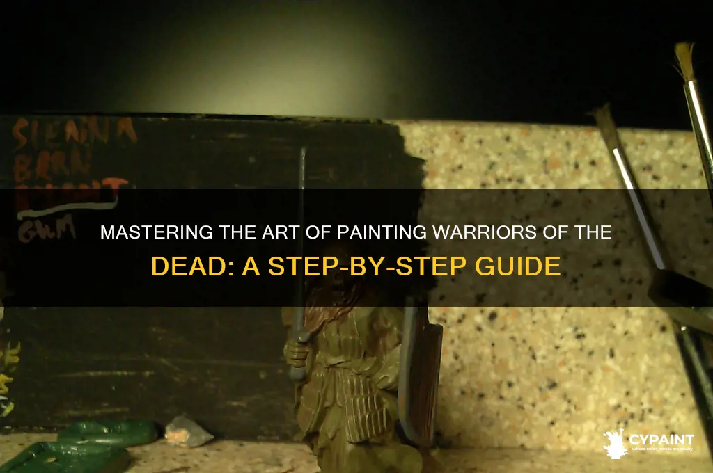 how to paint warriors of the dead