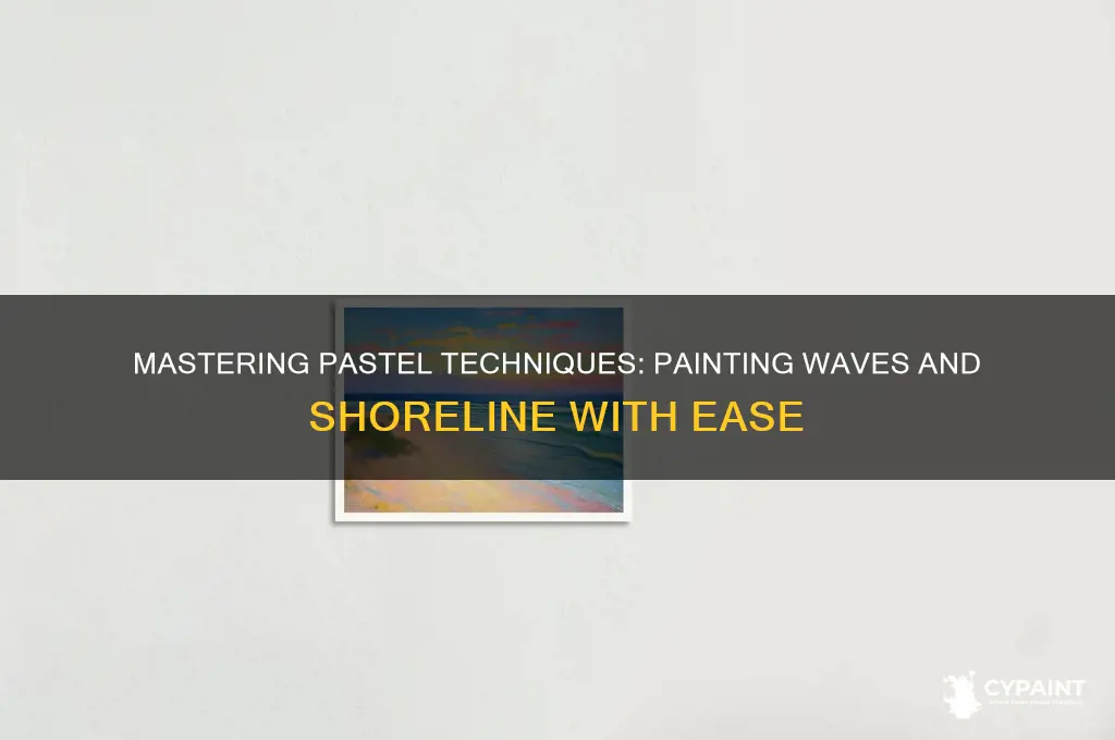 how to paint waves and shoreline in pastels