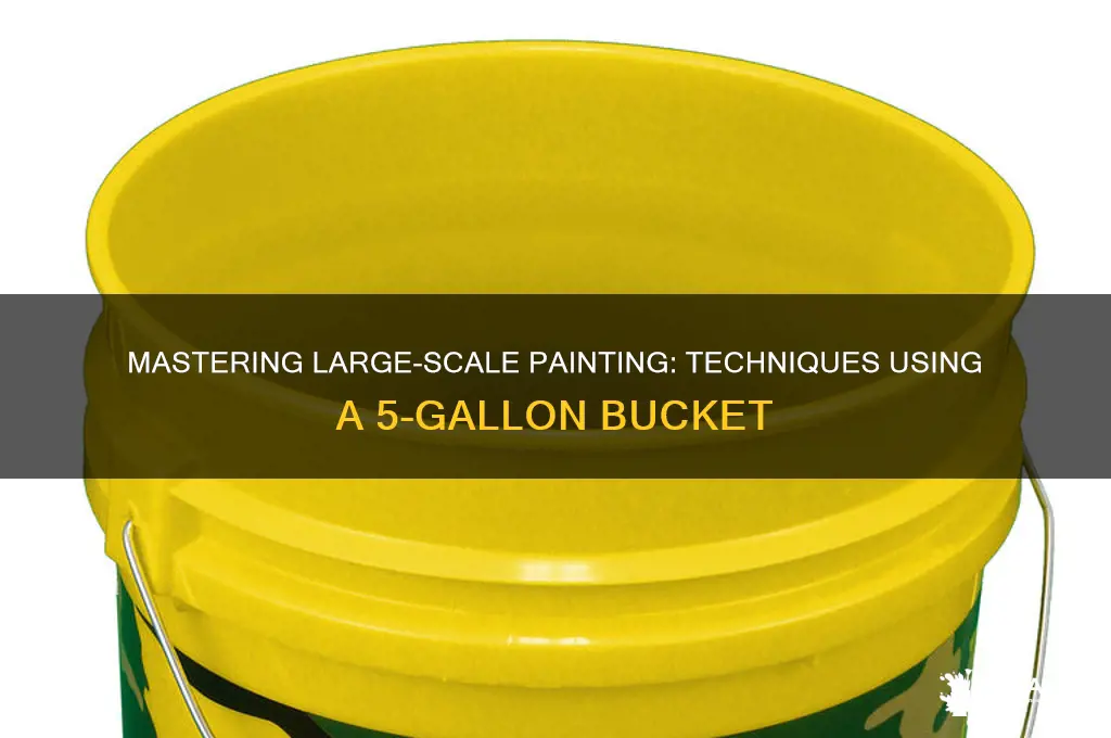 how to paint with 5 gallon bucket