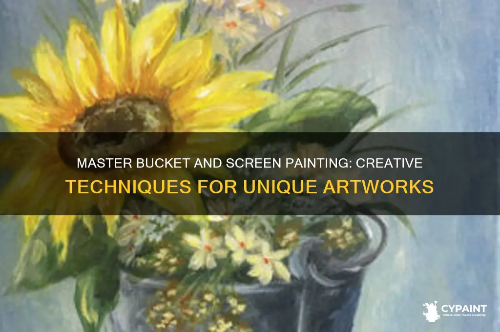 how to paint with a bucket and screen
