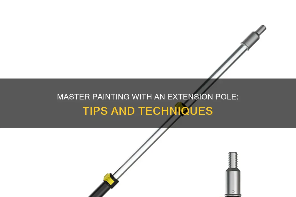 how to paint with an extension pole