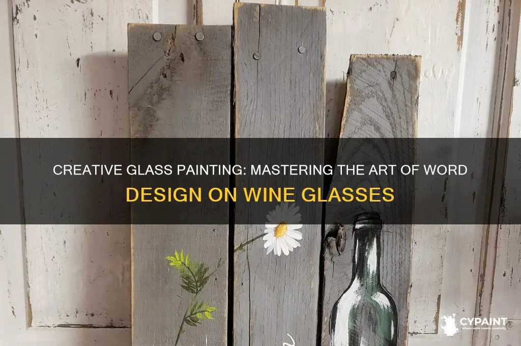 how to paint words on a wine glass