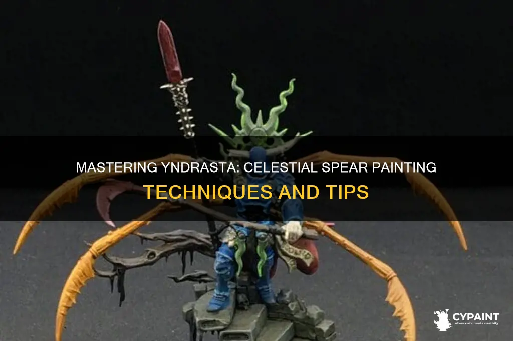 how to paint yndrasta the celestial spear