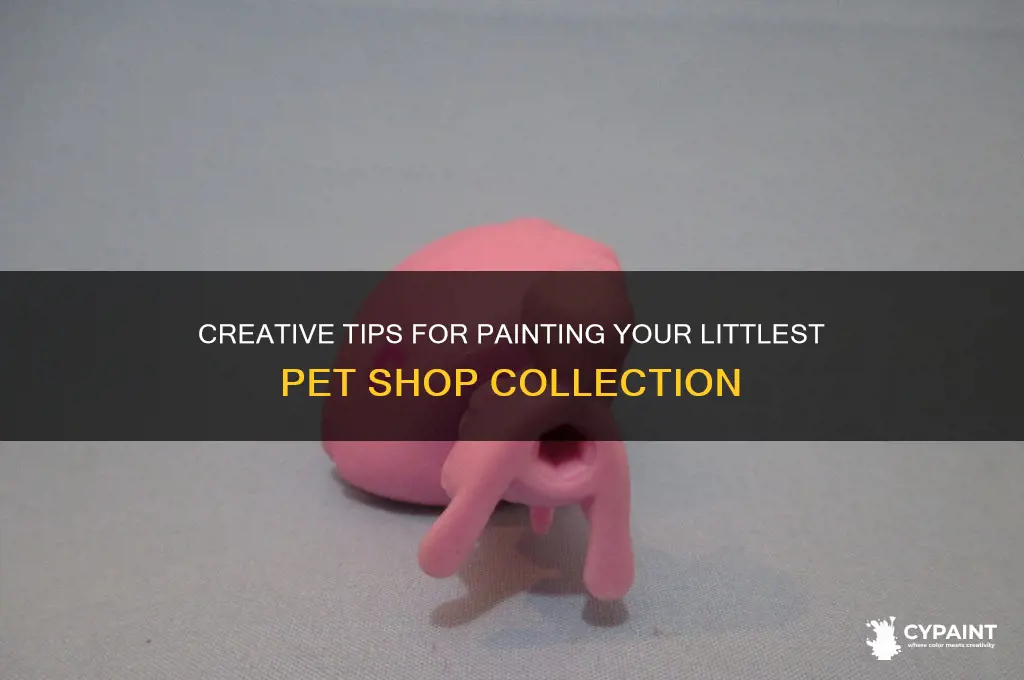 how to paint your littlest pet shop