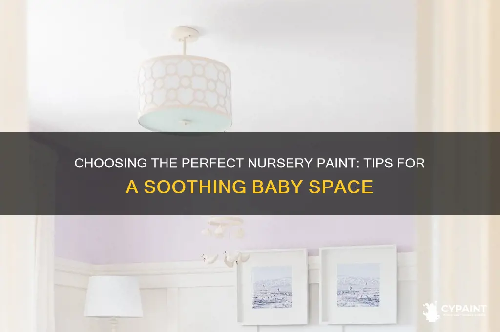 how to pick out paint for nursery