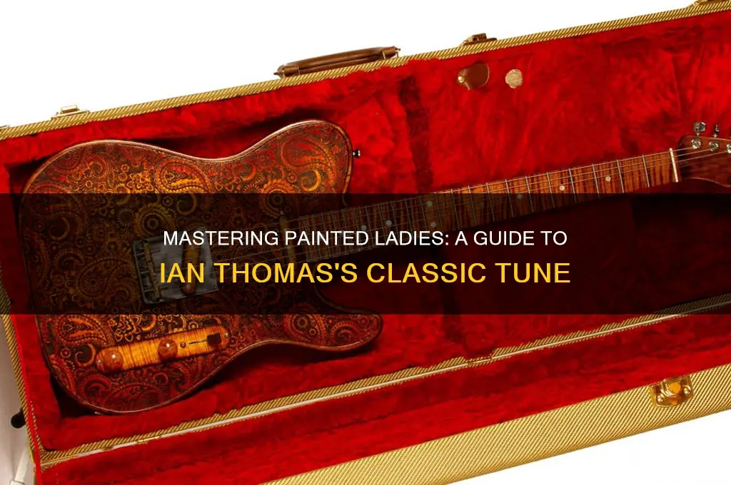 how to play painted ladies by ian thomas
