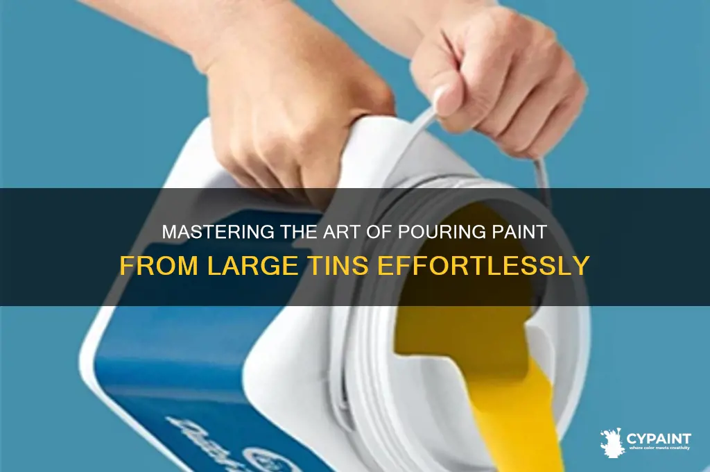 how to pour paint from large tin
