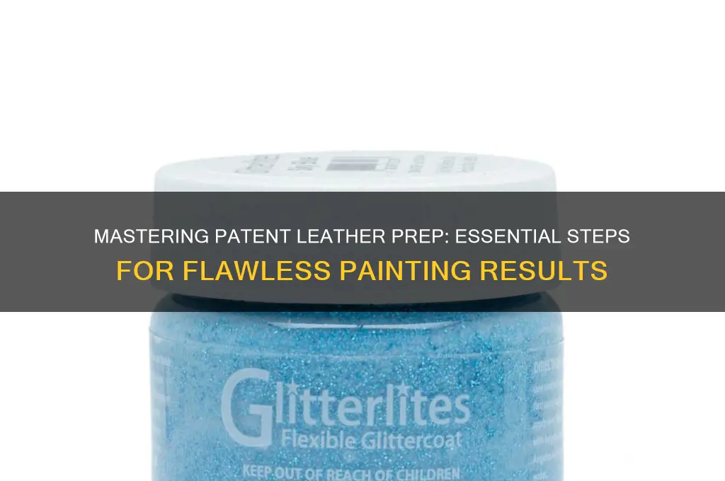 how to prepare patent leather for painting