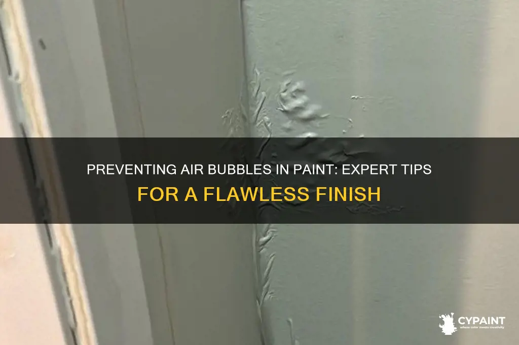 how to prevent air bubbles in paint