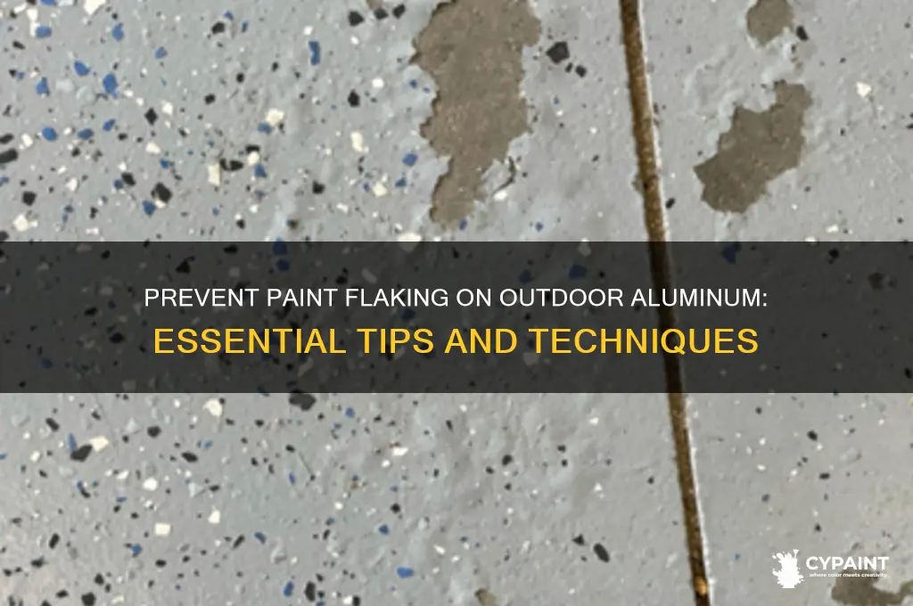 how to prevent paint flking on outdoor aluminum