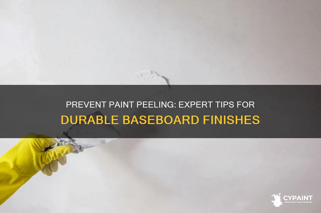 how to prevent paint from peeling off baseboards
