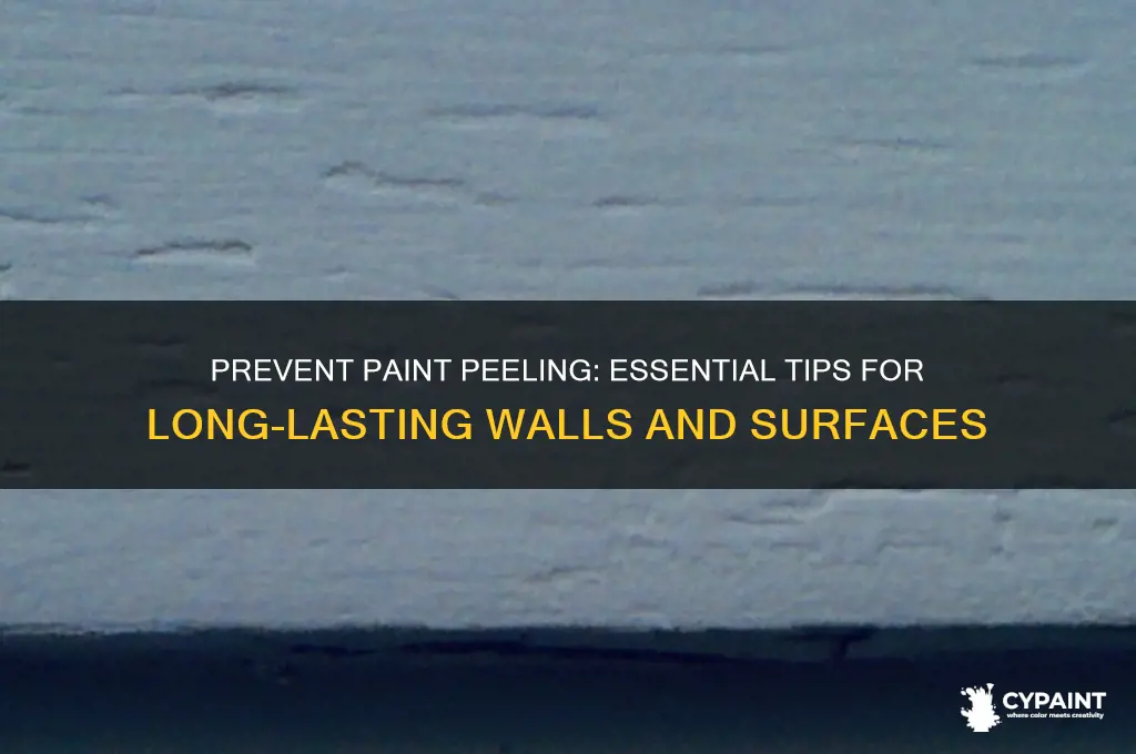 how to prevent paint from peeling off