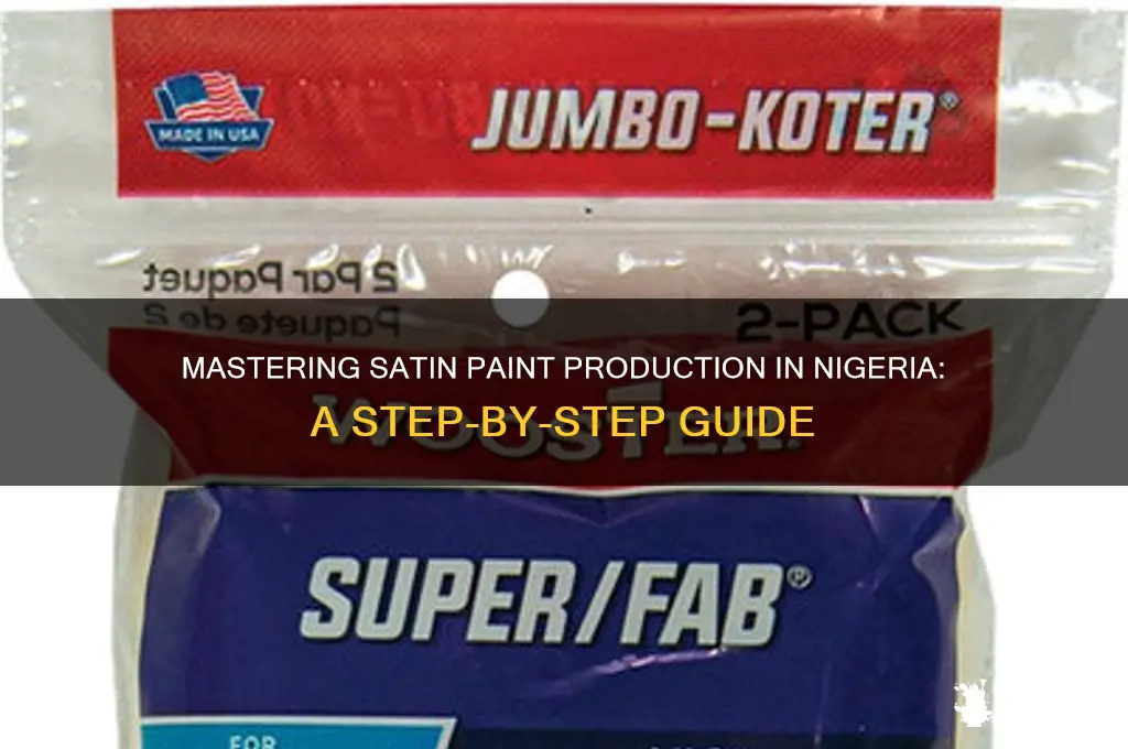 how to produce satin paint in nigeria