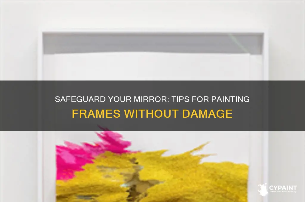 how to protect mirror when painting frame