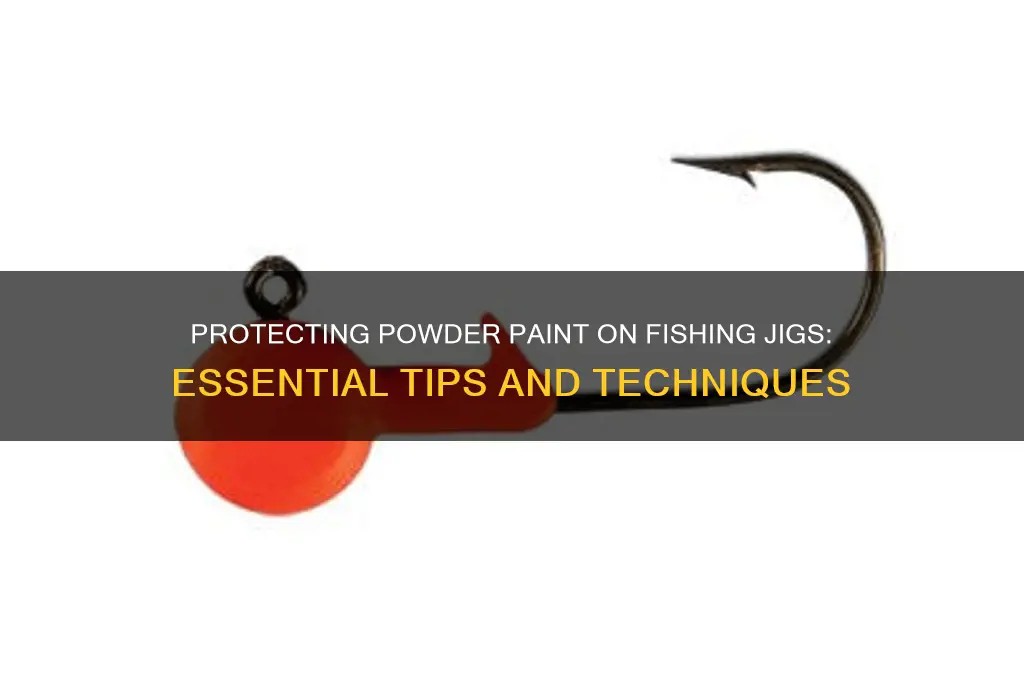 how to protect powder paint on fishing jigs